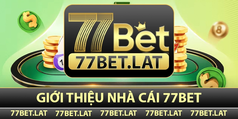 gioi thieu ve nha cai 77bet