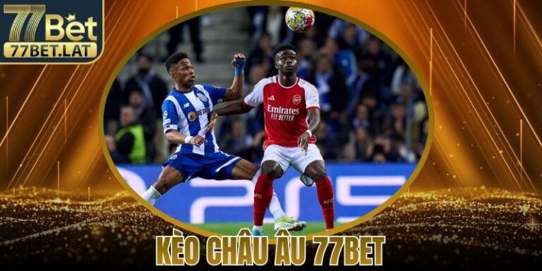 Bí Quyết Soi Kèo Châu Âu 77Bet Chuẩn Xác Nhất Hiện Nay 6 Bí Quyết Soi Kèo Châu Âu 77Bet Chuẩn Xác Nhất Hiện Nay